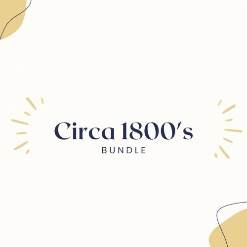 Circa 1800\'s Bundle